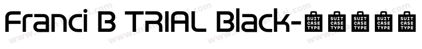 Franci B TRIAL Black字体转换